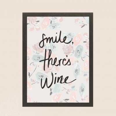 Smile There is Wine Frame Smile There is Wine Frame