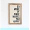 What Makes You Happy Wall Frame