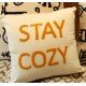 Stay Cozy Cushion