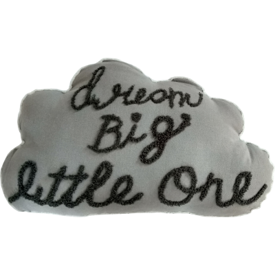 Dream Big Little One Cushion Dream Big Little One Cushion