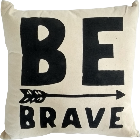 Be Brave Cushion