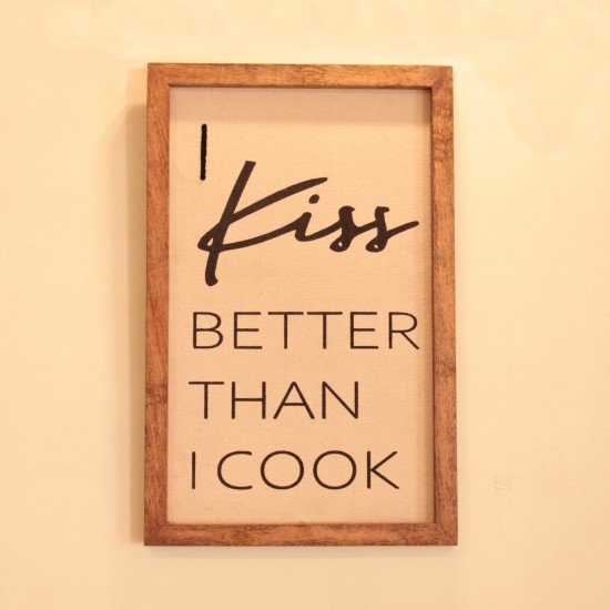 Kiss Better Than i Cook wall frame